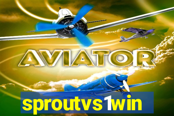 sproutvs1win
