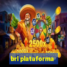 brl plataforma