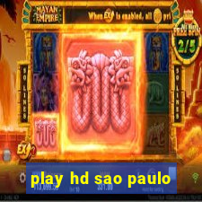 play hd sao paulo