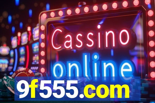 9f555.com