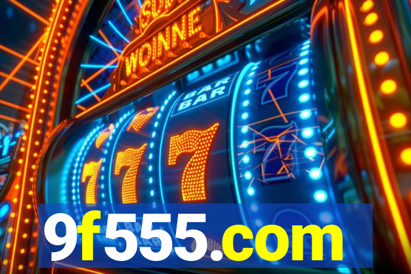 9f555.com