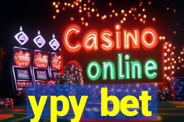 ypy bet