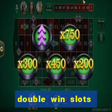 double win slots casino game