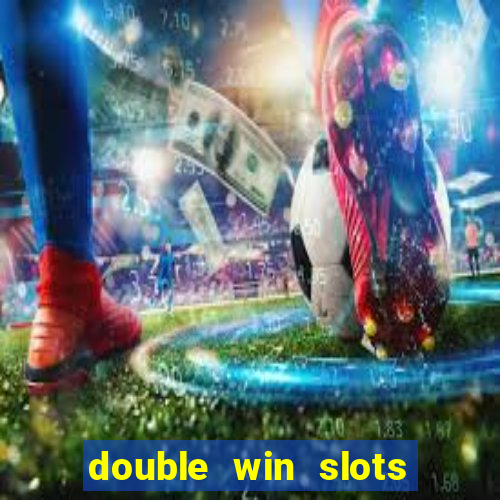 double win slots casino game