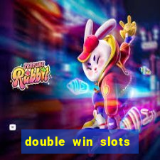double win slots casino game