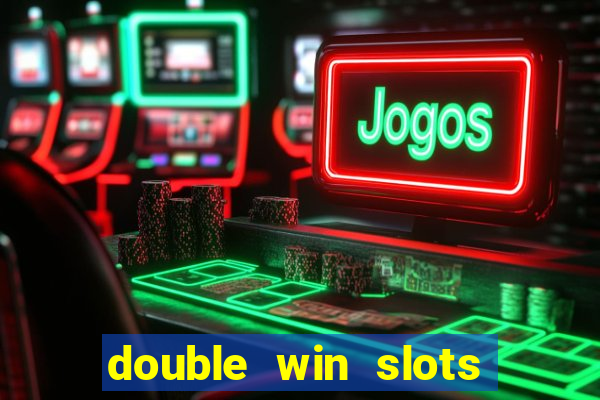 double win slots casino game