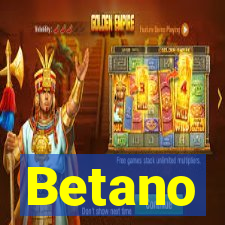 Betano