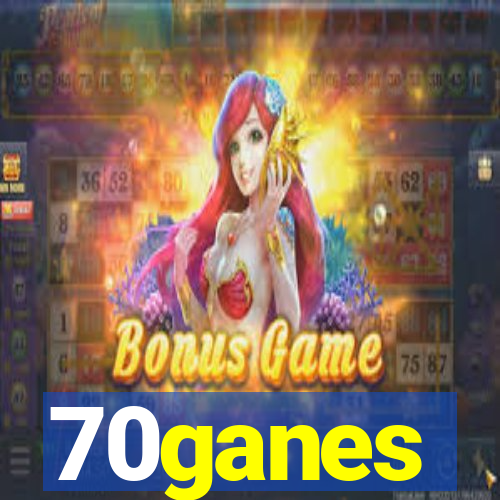 70ganes