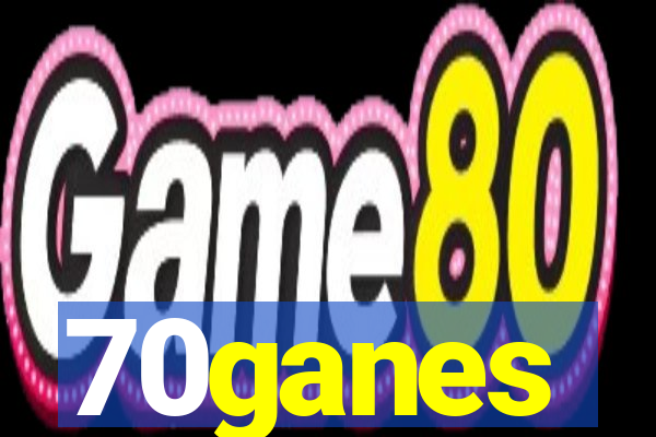 70ganes