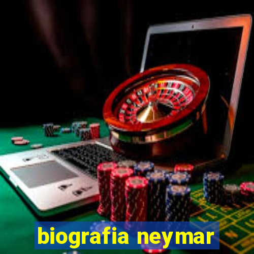 biografia neymar