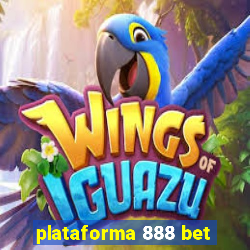 plataforma 888 bet