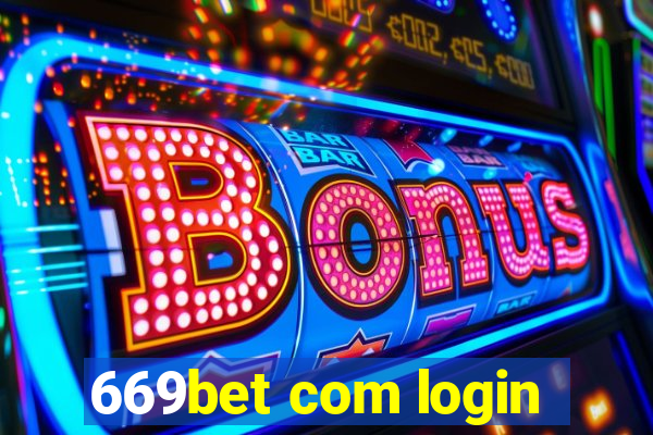 669bet com login