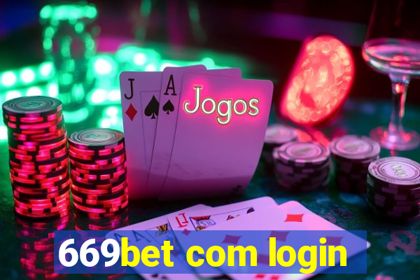 669bet com login