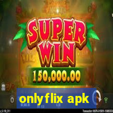 onlyflix apk