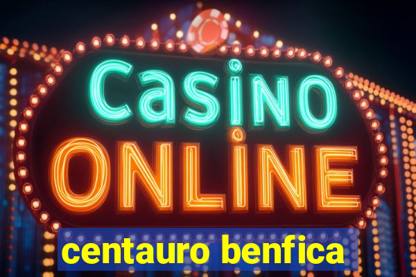 centauro benfica