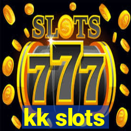 kk slots