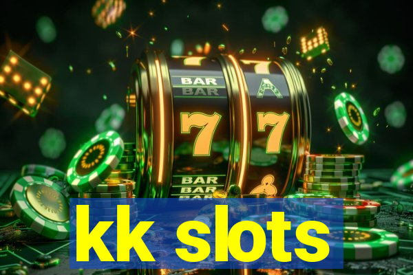 kk slots