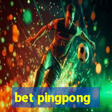 bet pingpong