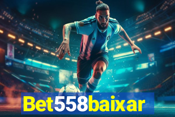 Bet558baixar