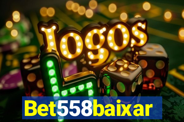 Bet558baixar