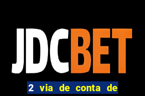 2 via de conta de luz coelba