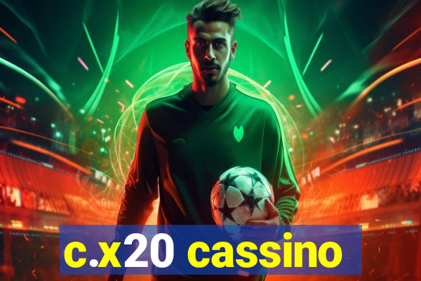 c.x20 cassino
