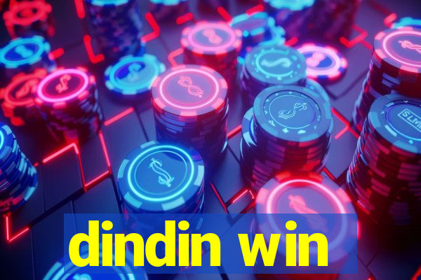 dindin win