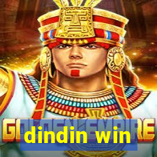 dindin win