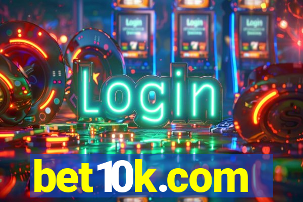 bet10k.com