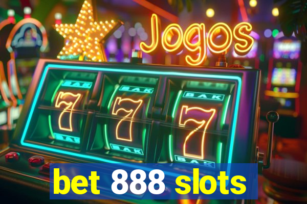 bet 888 slots