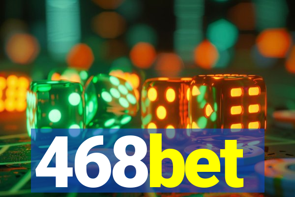 468bet