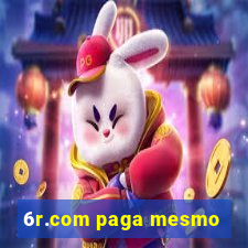 6r.com paga mesmo