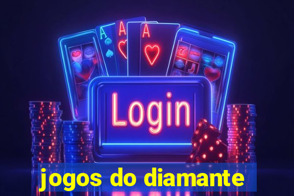 jogos do diamante