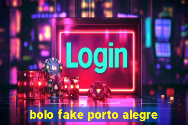 bolo fake porto alegre