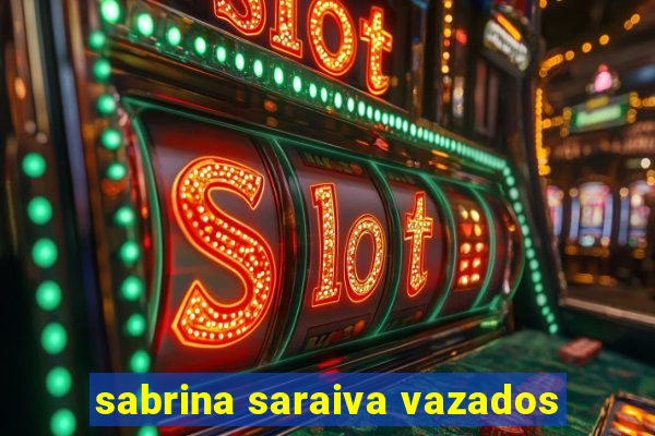 sabrina saraiva vazados