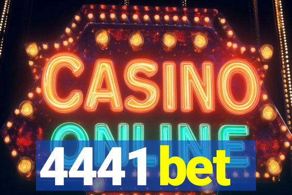 4441 bet