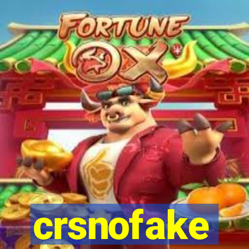 crsnofake