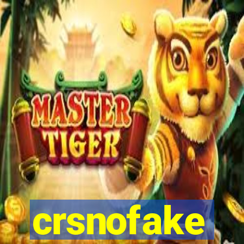 crsnofake