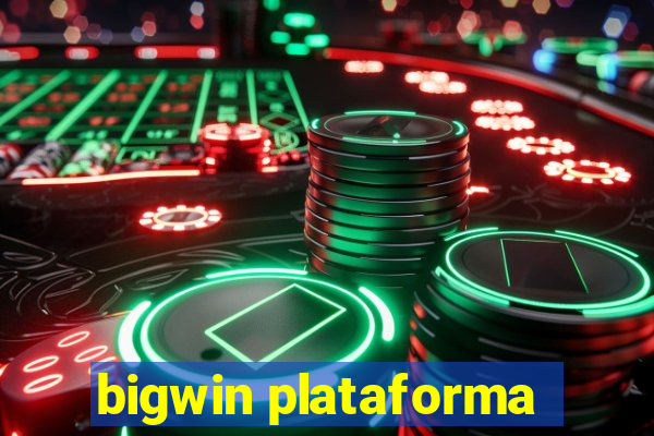 bigwin plataforma