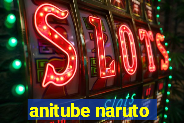 anitube naruto