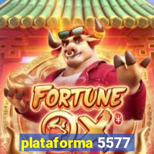 plataforma 5577