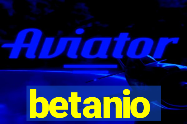 betanio