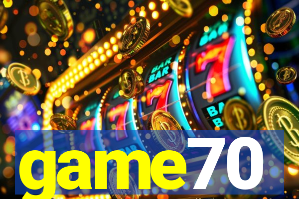 game70
