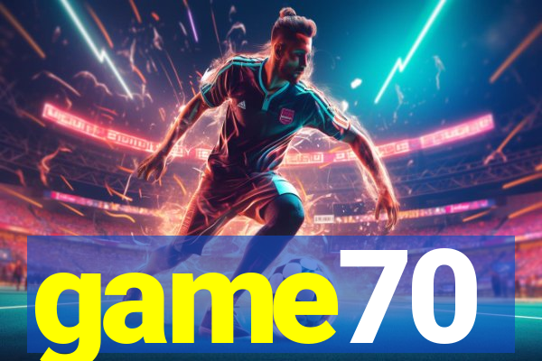 game70