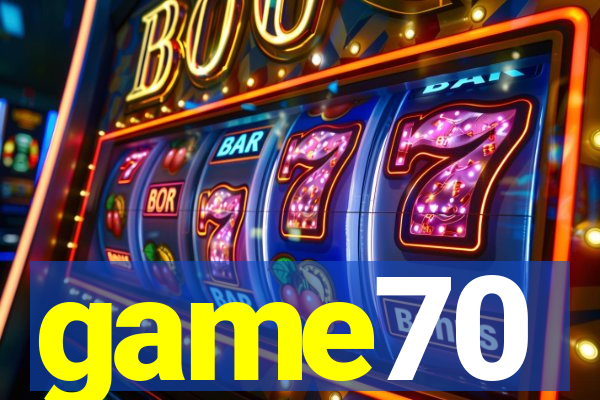 game70