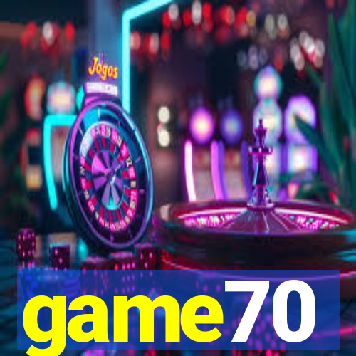 game70
