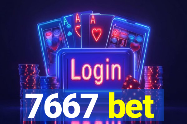 7667 bet