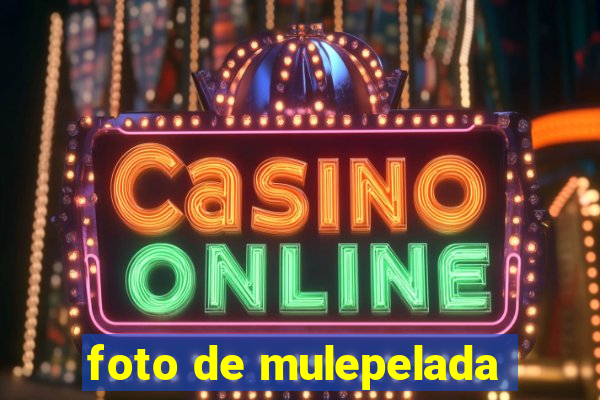 foto de mulepelada