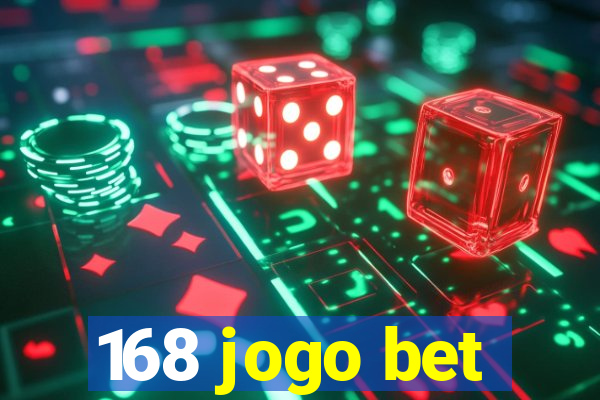 168 jogo bet