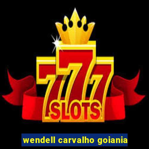 wendell carvalho goiania